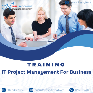 TRAINING IT PROJECT MANAGEMENT FOR BUSINESS