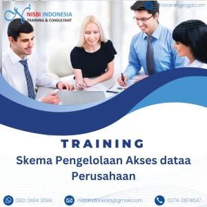 TRAINING SKEMA PENGELOLAAN AKSES DATAA PERUSAHAAN